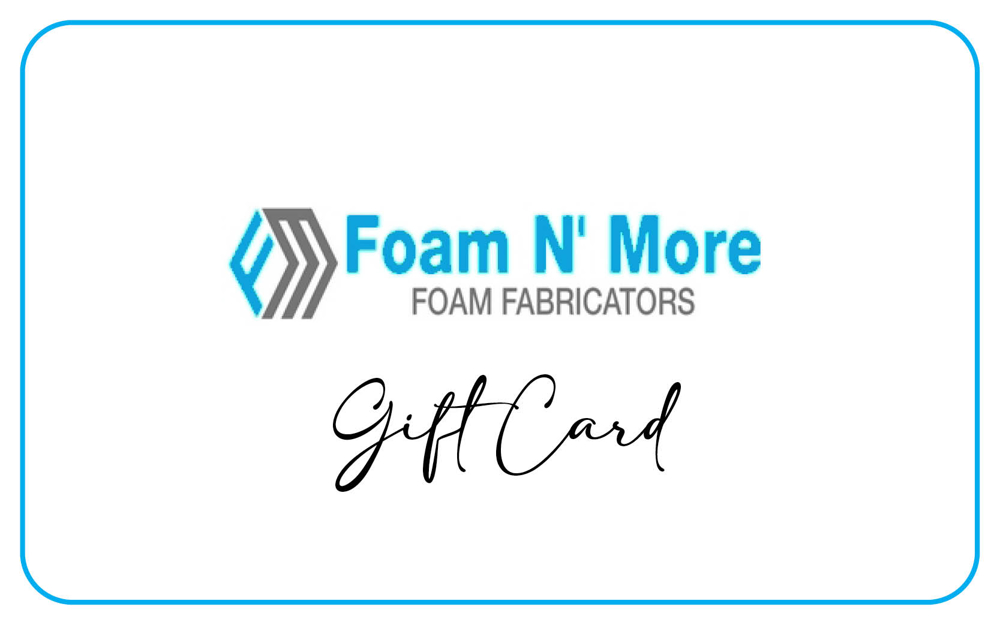 foam n more gift card